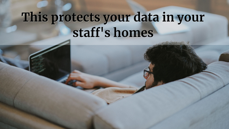 Video Explaining how to protect work from home users